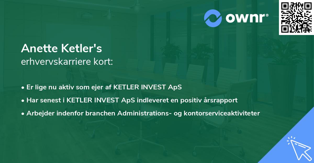Anette Ketler's erhvervskarriere kort