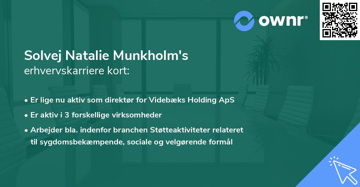 Solvej Natalie Munkholm's erhvervskarriere kort