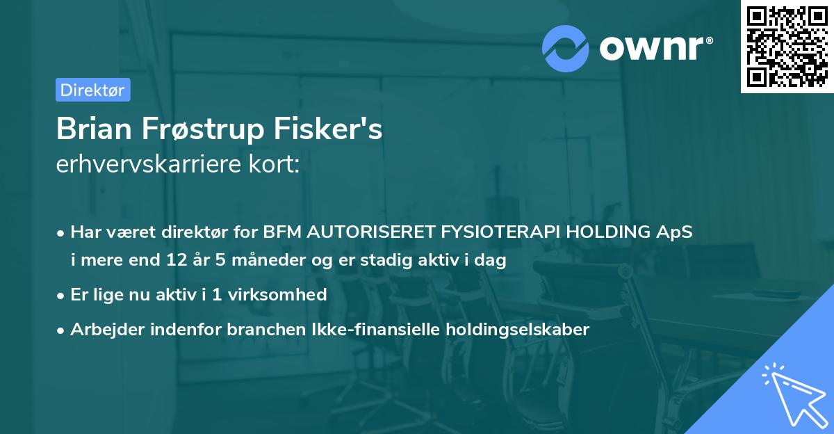 Brian Frøstrup Fisker's erhvervskarriere kort