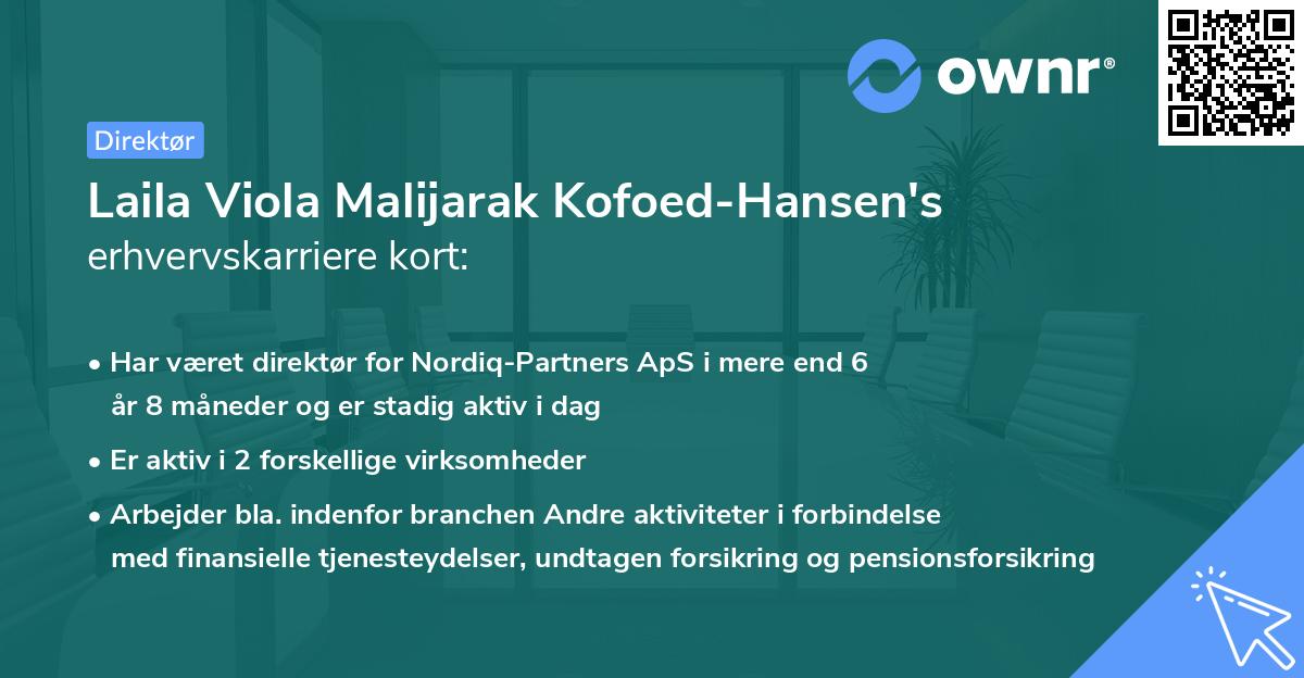 Laila Viola Malijarak Kofoed-Hansen's erhvervskarriere kort