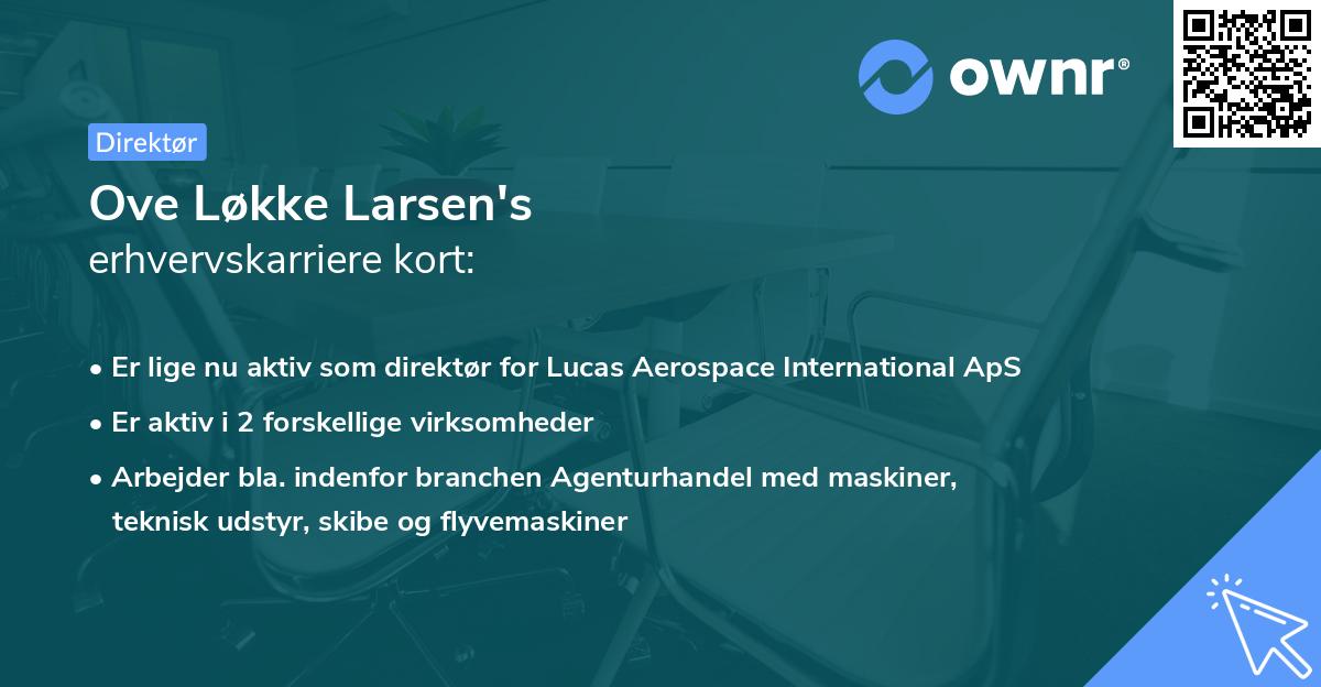 Ove Løkke Larsen's erhvervskarriere kort