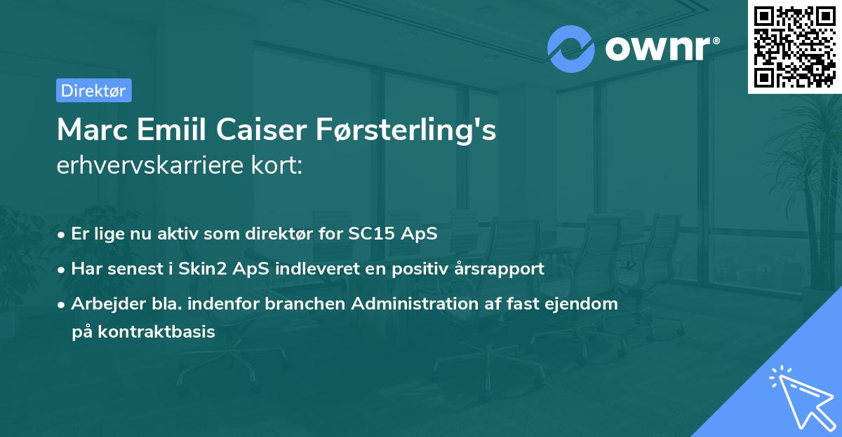 Marc Emiil Caiser Førsterling's erhvervskarriere kort