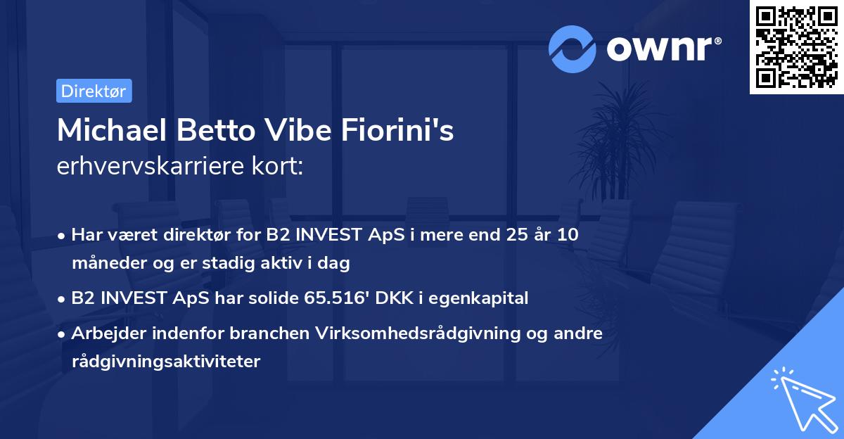 Michael Betto Vibe Fiorini's erhvervskarriere kort