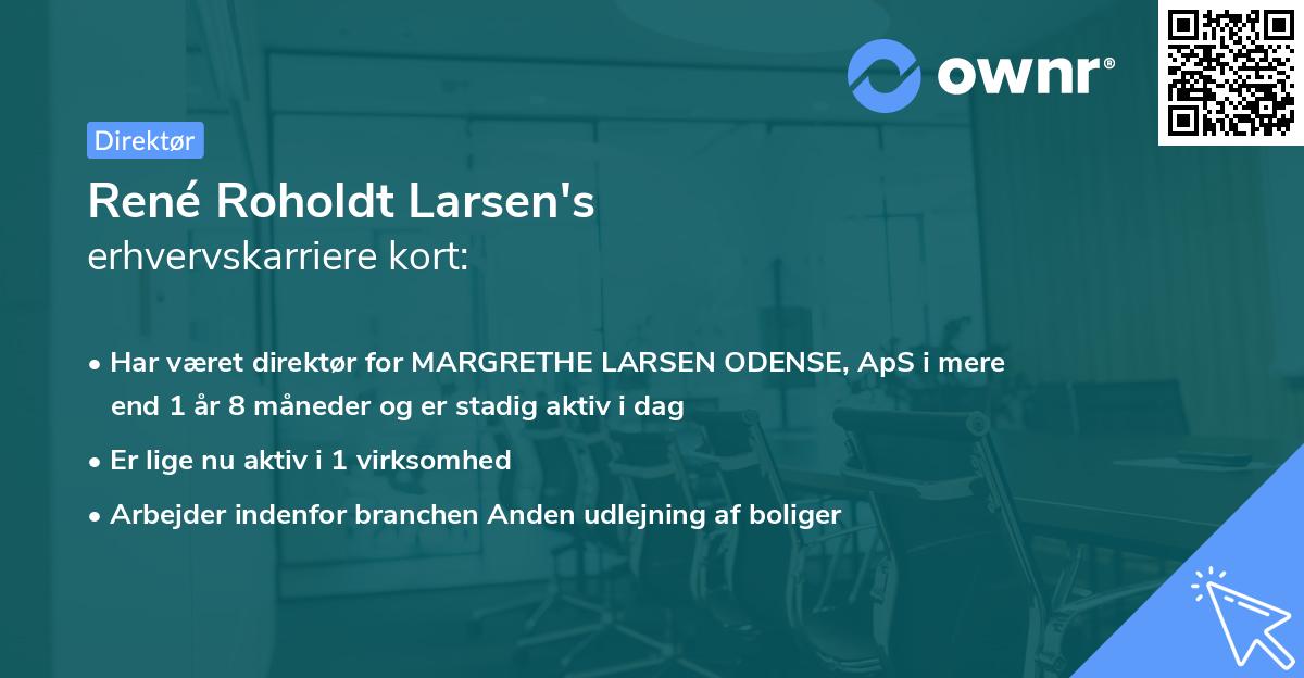 René Roholdt Larsen's erhvervskarriere kort