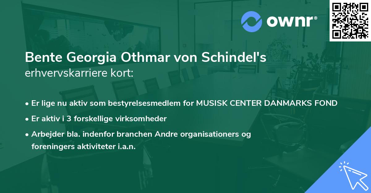 Bente Georgia Othmar von Schindel's erhvervskarriere kort