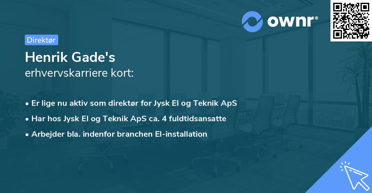 Henrik Gade's erhvervskarriere kort