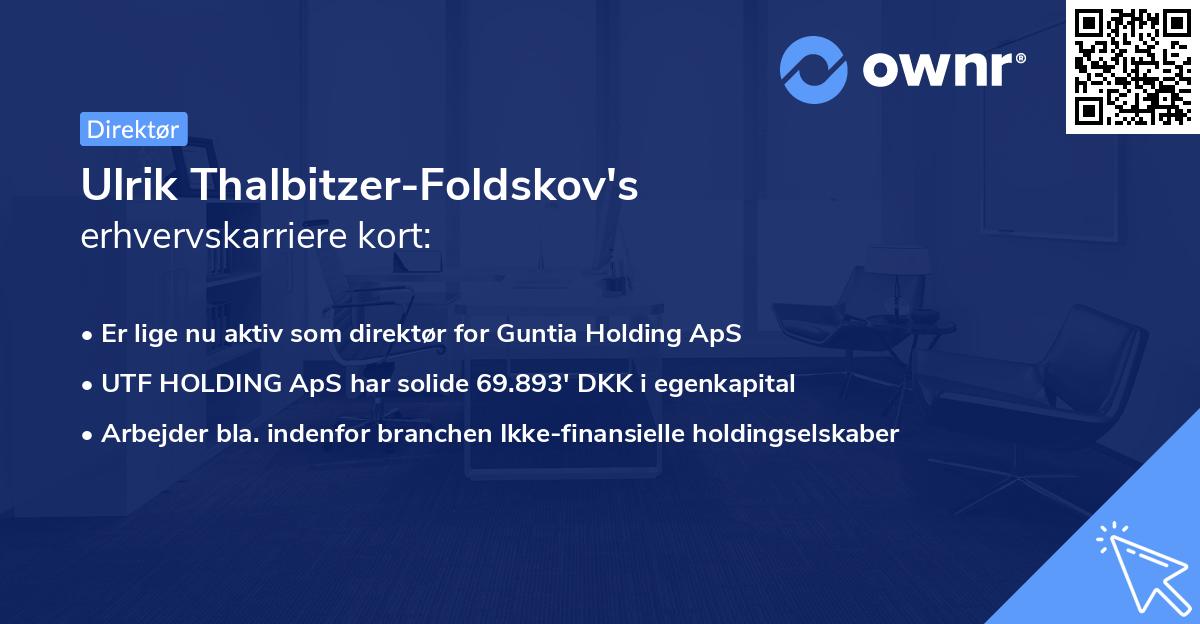 Ulrik Thalbitzer-Foldskov's erhvervskarriere kort