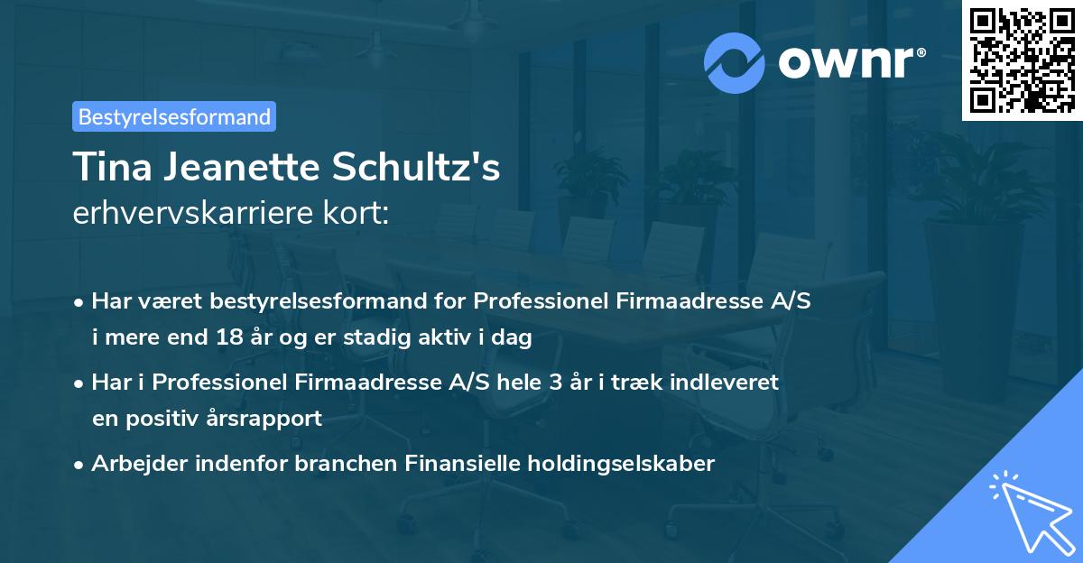 Tina Jeanette Schultz's erhvervskarriere kort