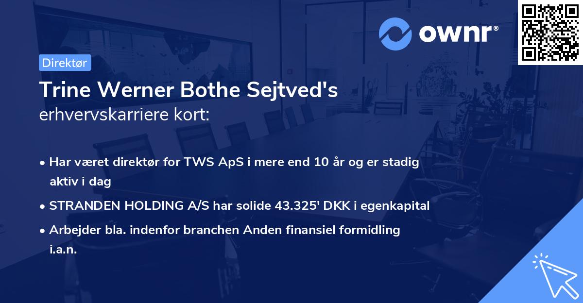 Trine Werner Bothe Sejtved's erhvervskarriere kort
