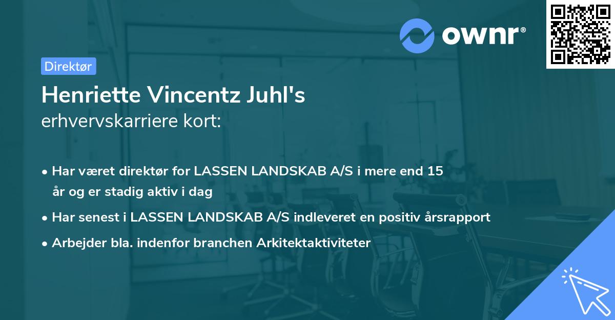 Henriette Vincentz Juhl's erhvervskarriere kort