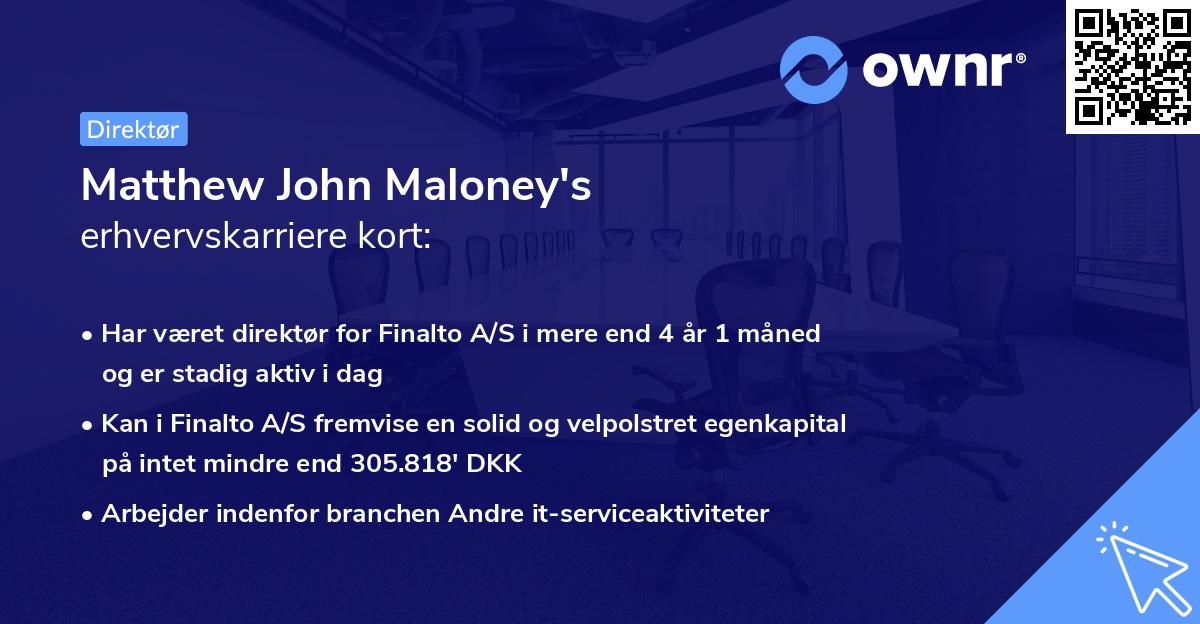 Matthew John Maloney's erhvervskarriere kort