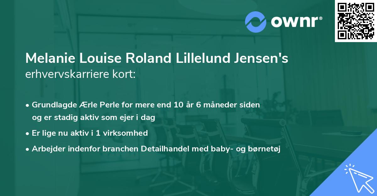 Melanie Louise Roland Lillelund Jensen's erhvervskarriere kort