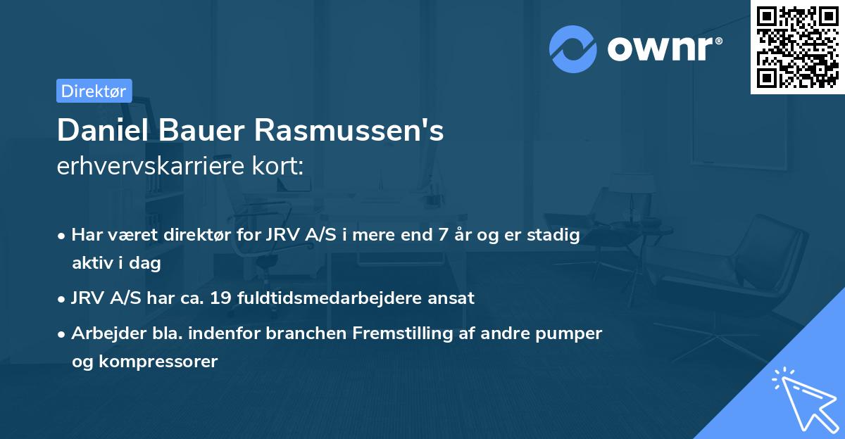 Daniel Bauer Rasmussen's erhvervskarriere kort