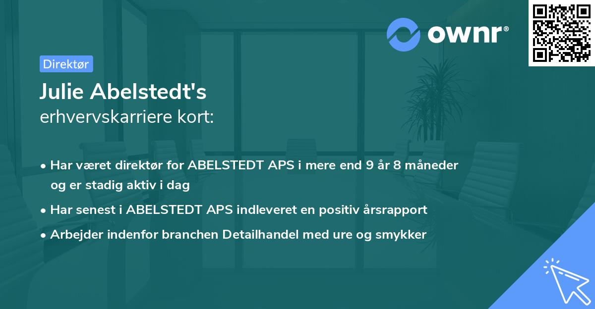 Julie Abelstedt's erhvervskarriere kort