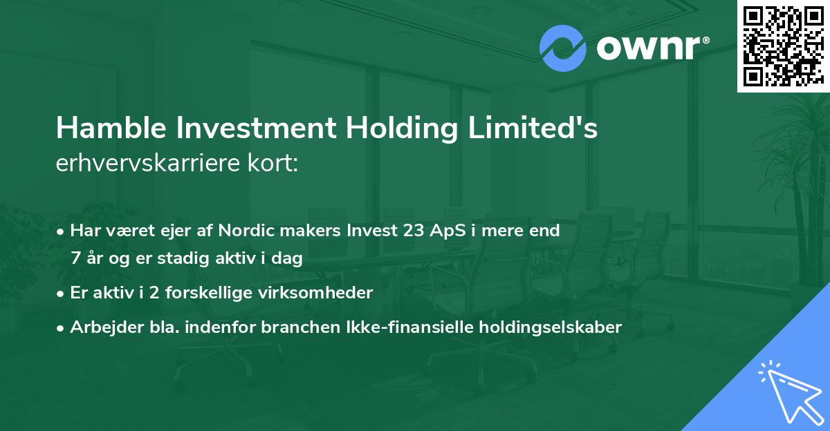 Hamble Investment Holding Limited's erhvervskarriere kort
