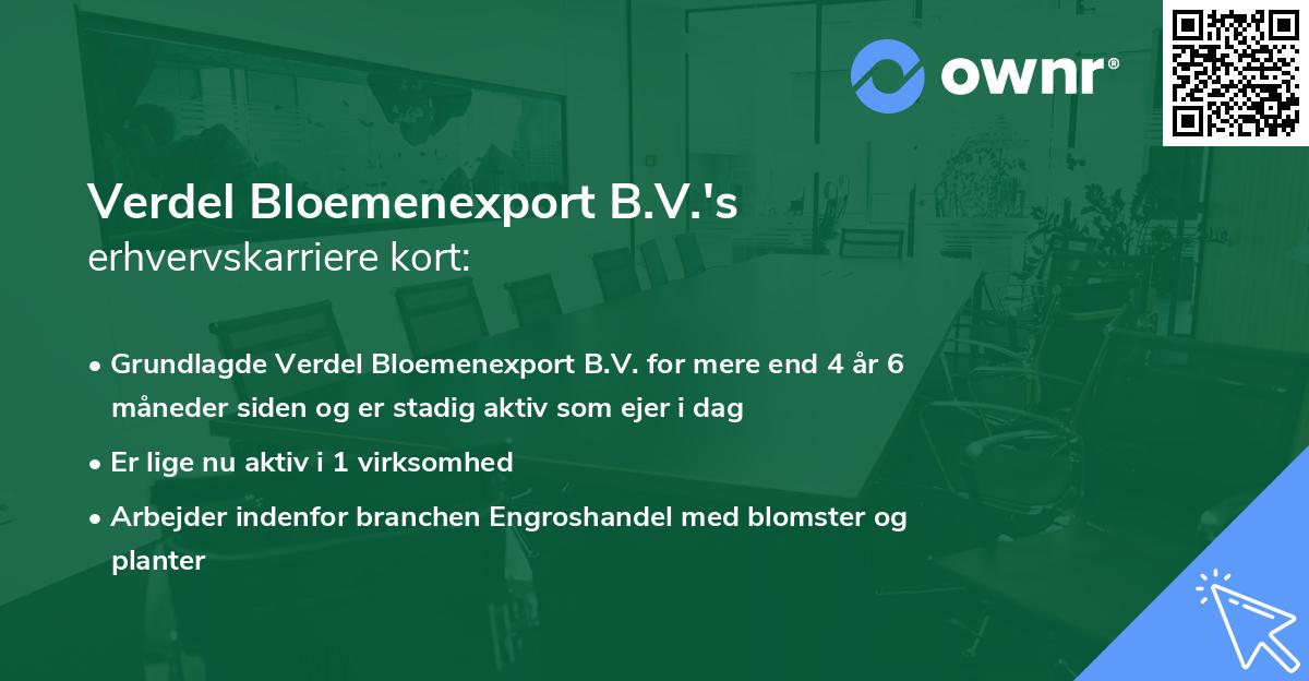Verdel Bloemenexport B.V.'s erhvervskarriere kort