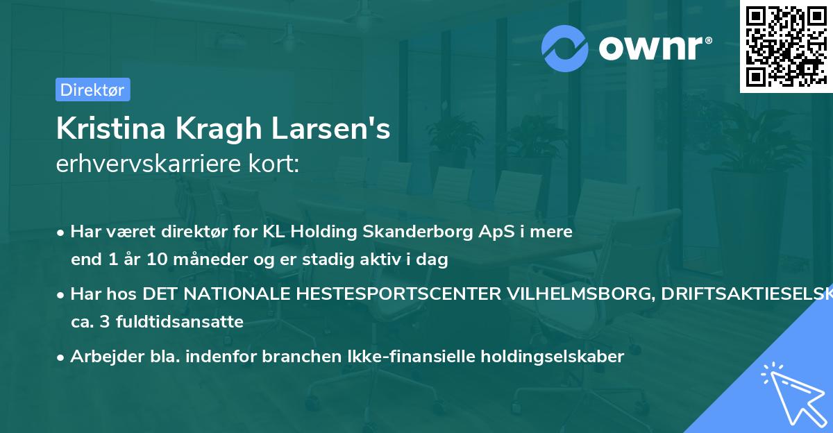 Kristina Kragh Larsen's erhvervskarriere kort