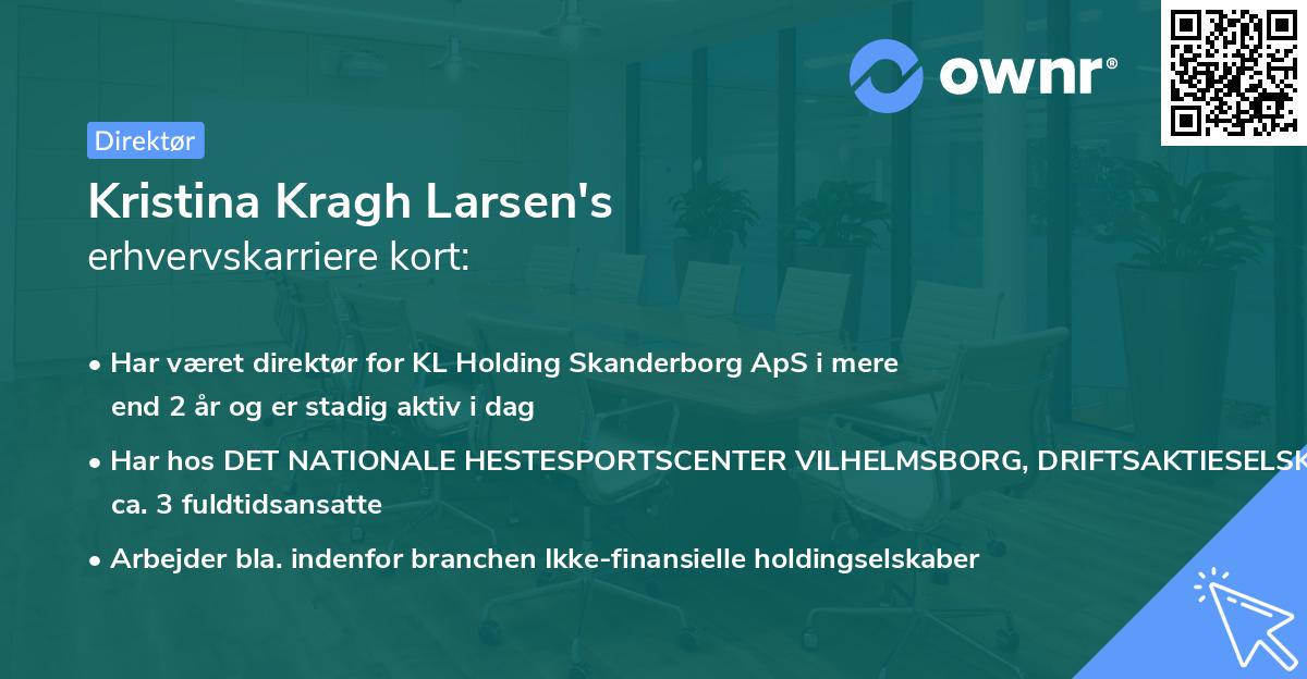 Kristina Kragh Larsen's erhvervskarriere kort