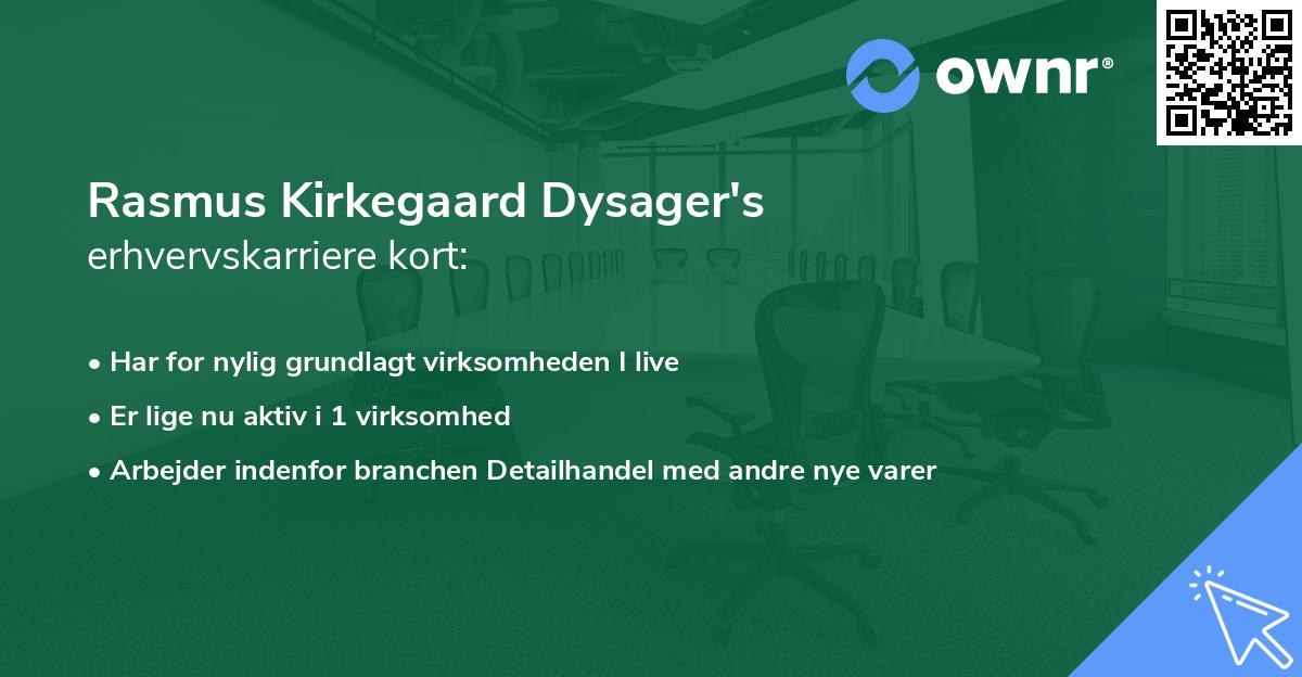 Rasmus Kirkegaard Dysager's erhvervskarriere kort