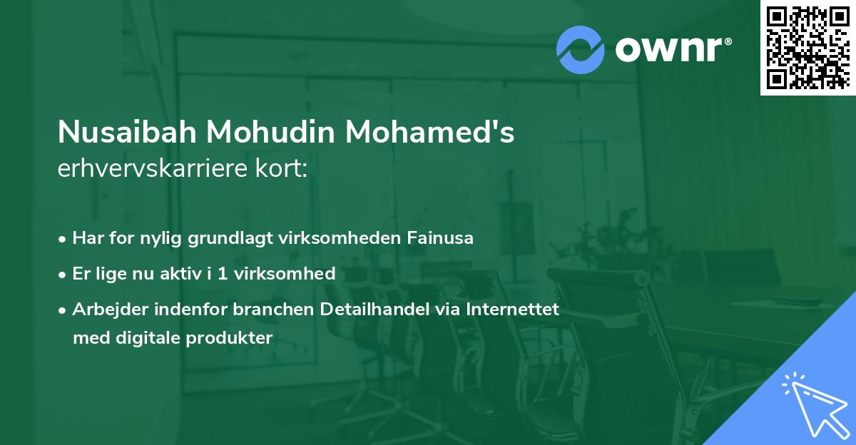 Nusaibah Mohudin Mohamed's erhvervskarriere kort