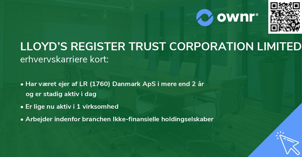 LLOYD’S REGISTER TRUST CORPORATION LIMITED's erhvervskarriere kort