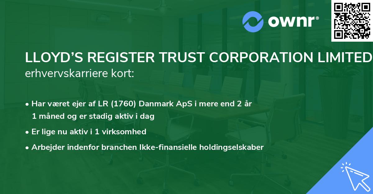 LLOYD’S REGISTER TRUST CORPORATION LIMITED's erhvervskarriere kort