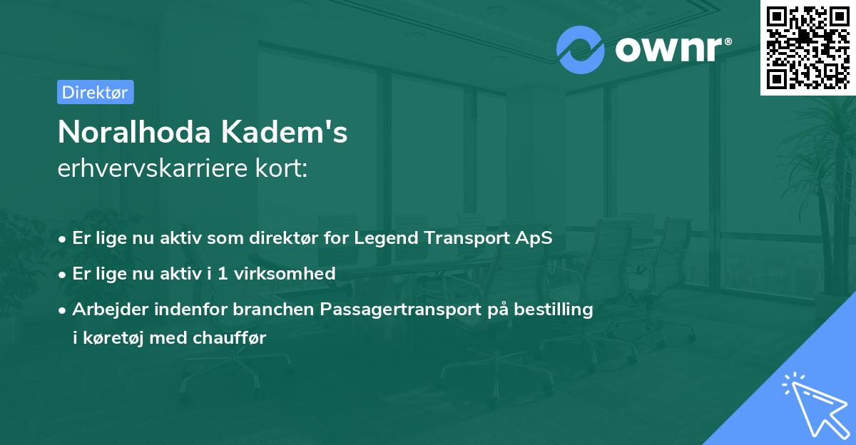 Noralhoda Kadem's erhvervskarriere kort