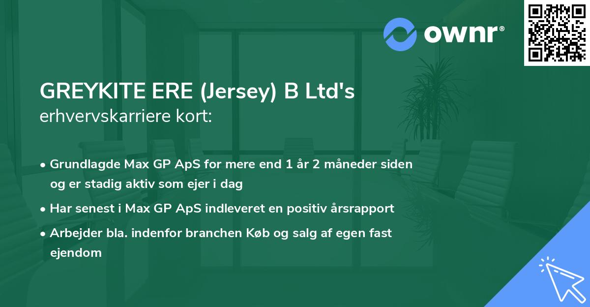 GREYKITE ERE (Jersey) B Ltd's erhvervskarriere kort