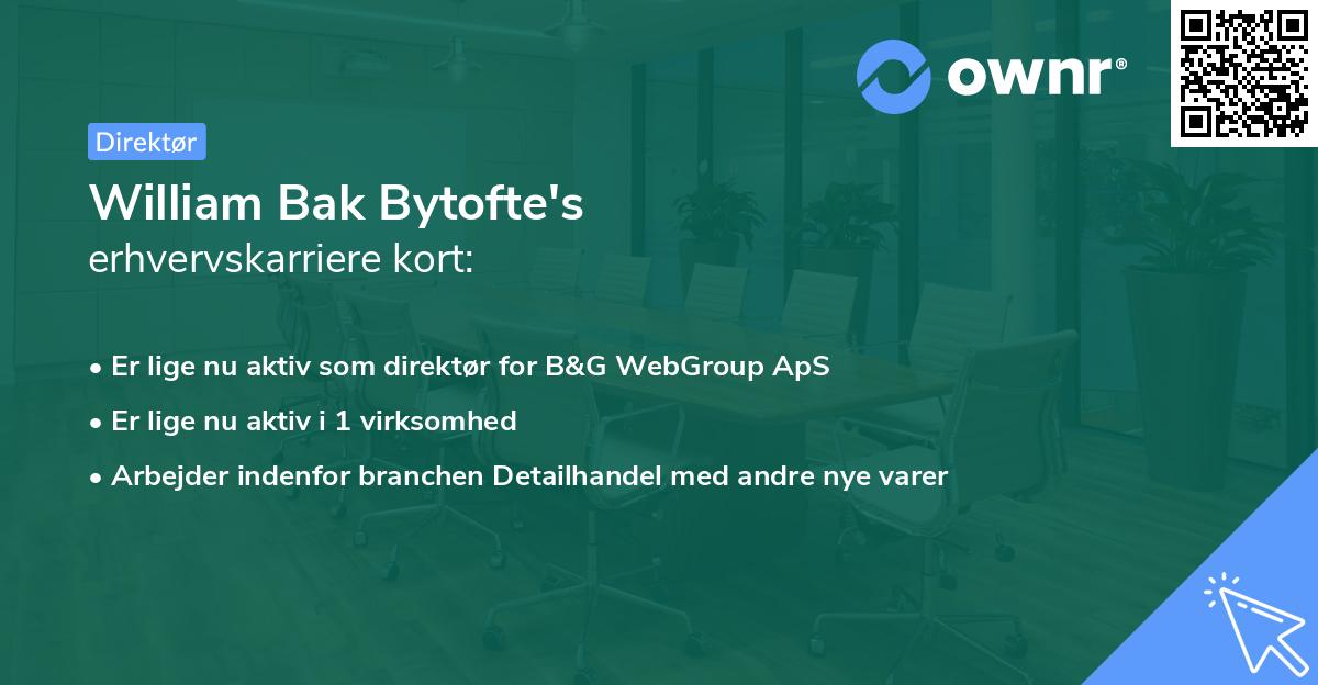 William Bak Bytofte's erhvervskarriere kort
