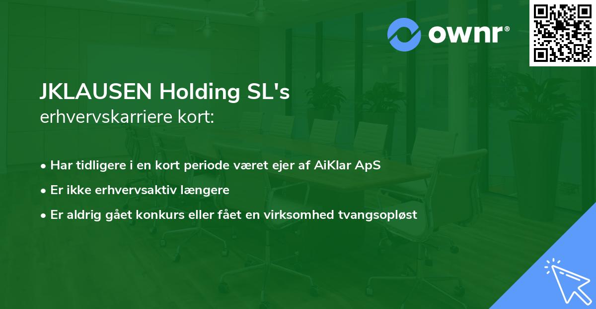 JKLAUSEN Holding SL's erhvervskarriere kort