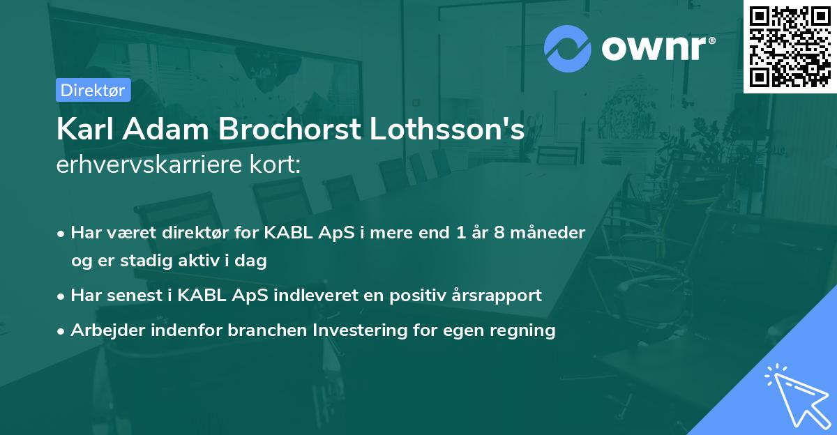 Karl Adam Brochorst Lothsson's erhvervskarriere kort