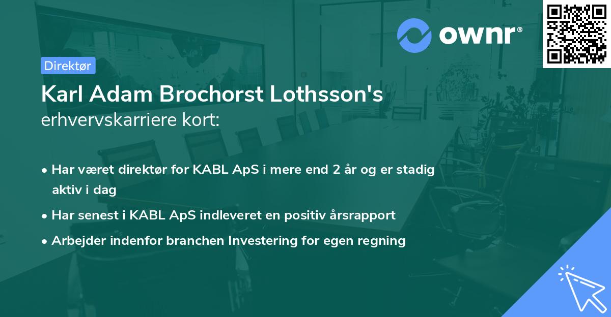 Karl Adam Brochorst Lothsson's erhvervskarriere kort