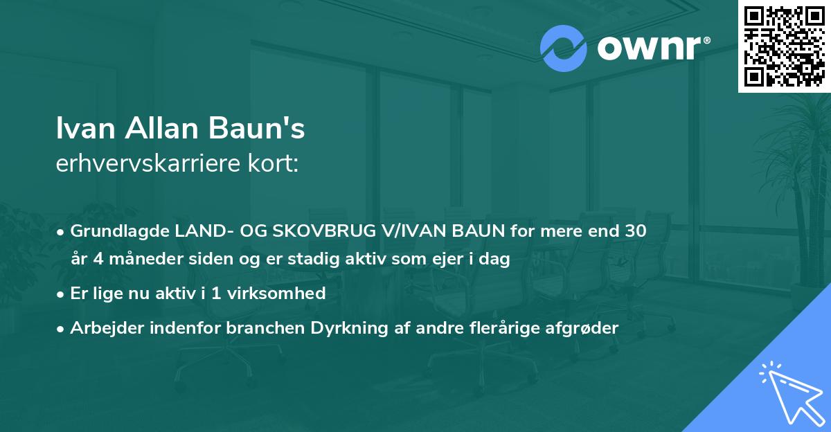 Ivan Allan Baun's erhvervskarriere kort