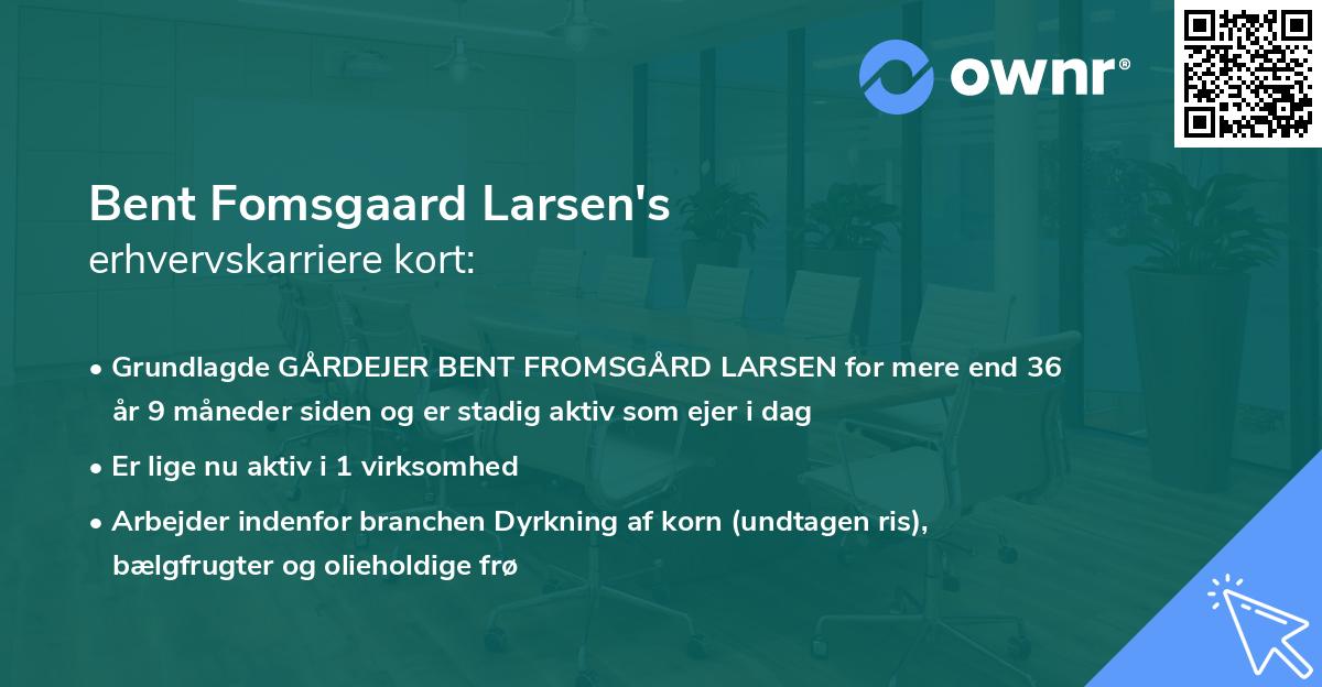 Bent Fomsgaard Larsen's erhvervskarriere kort
