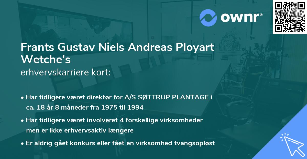 Frants Gustav Niels Andreas Ployart Wetche's erhvervskarriere kort