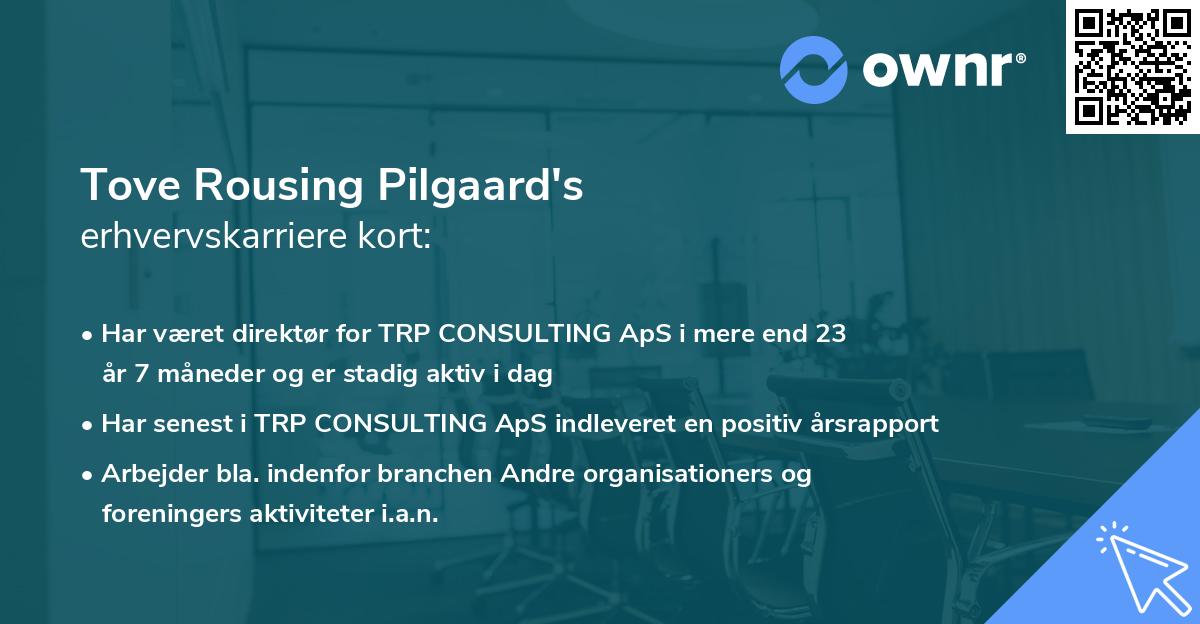 Tove Rousing Pilgaard's erhvervskarriere kort
