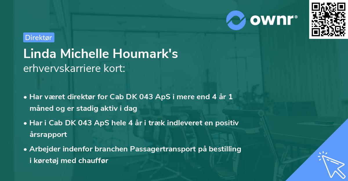 Linda Michelle Houmark's erhvervskarriere kort