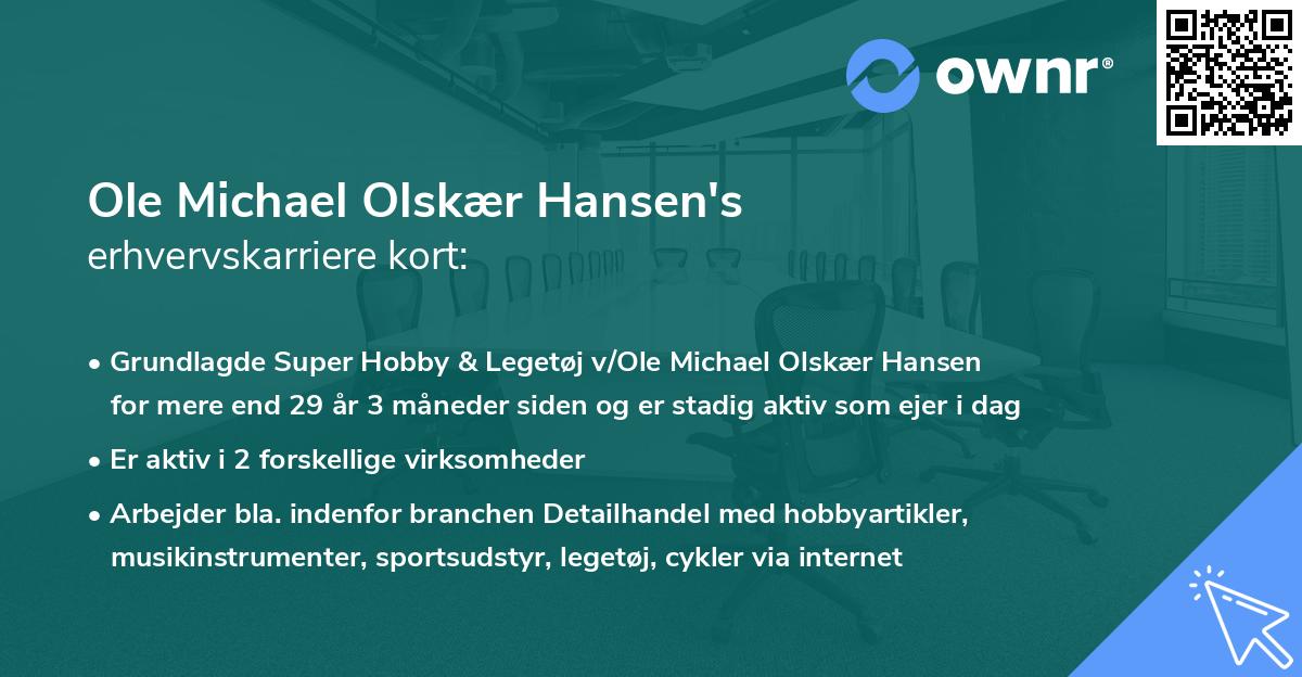 Ole Michael Olskær Hansen's erhvervskarriere kort