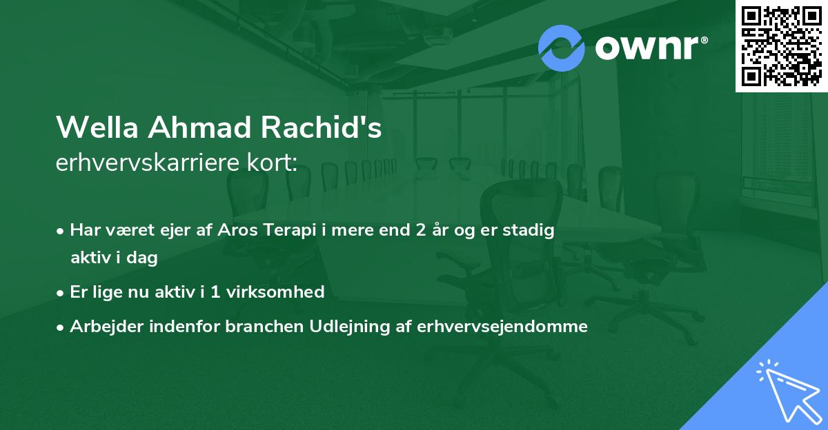 Wella Ahmad Rachid's erhvervskarriere kort