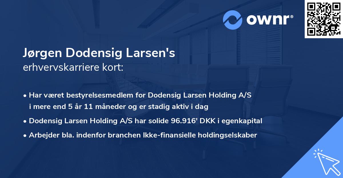 Jørgen Dodensig Larsen's erhvervskarriere kort