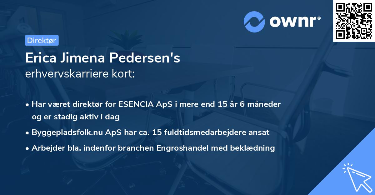 Erica Jimena Pedersen's erhvervskarriere kort