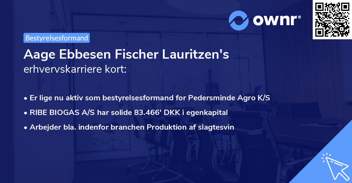 Aage Ebbesen Fischer Lauritzen's erhvervskarriere kort