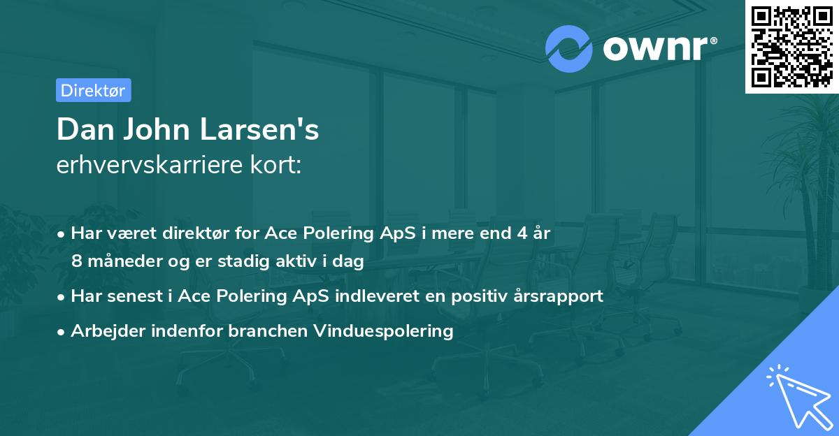 Dan John Larsen's erhvervskarriere kort