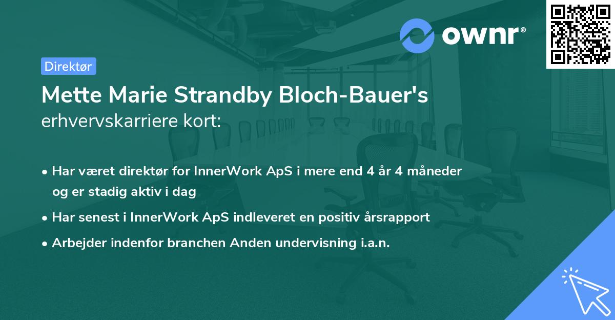 Mette Marie Strandby Bloch-Bauer's erhvervskarriere kort