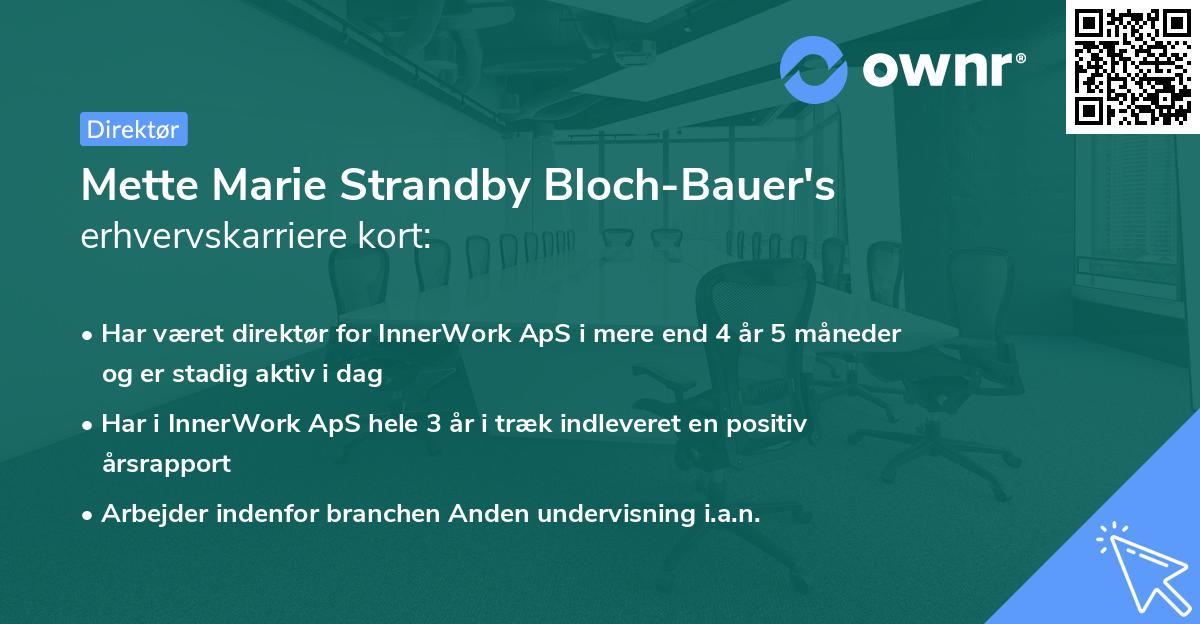 Mette Marie Strandby Bloch-Bauer's erhvervskarriere kort