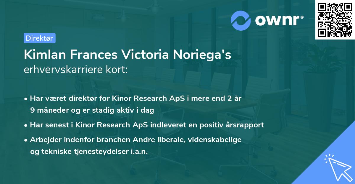 Kimlan Frances Victoria Noriega's erhvervskarriere kort