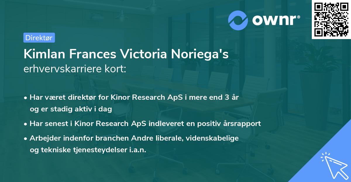 Kimlan Frances Victoria Noriega's erhvervskarriere kort