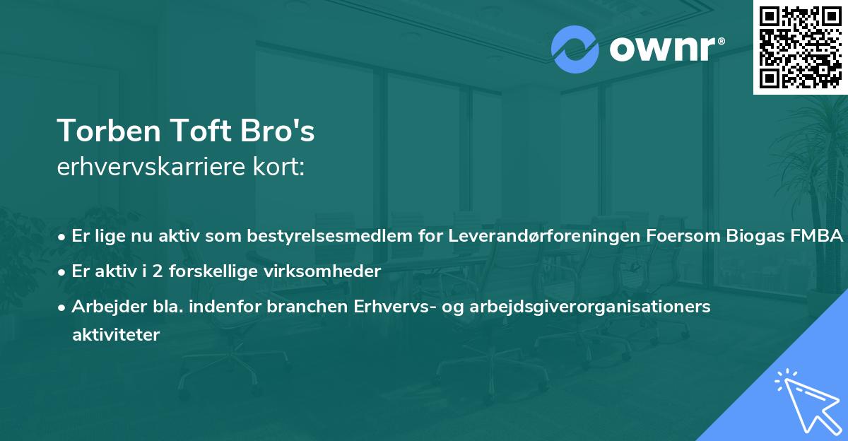 Torben Toft Bro's erhvervskarriere kort
