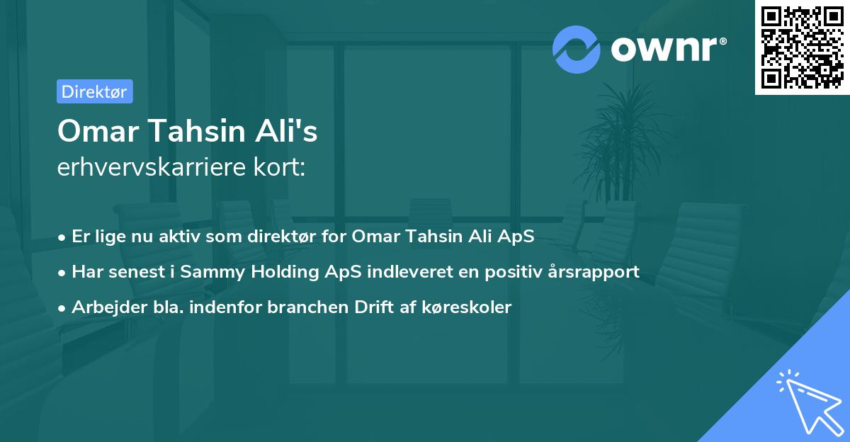Omar Tahsin Ali's erhvervskarriere kort