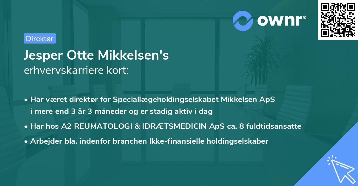 Jesper Otte Mikkelsen's erhvervskarriere kort